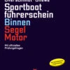Delius Klasing Sportbootführerschein Binnen Segel - Motor Buch -PLAST Boote Geschaft 11182