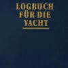 Delius Klasing Logbuch Für Die Yacht -PLAST Boote Geschaft 4055