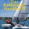 Delius Klasing Das Katamaran-Handbuch -PLAST Boote Geschaft 7757 DE 2529