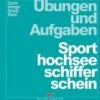 Delius Klasing Übungen Und Aufgaben Sporthochseeschifferschein -PLAST Boote Geschaft 7832 DE 1847