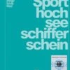 Delius Klasing Lehrbuch Sporthochseeschifferschein -PLAST Boote Geschaft 7833 DE 1820