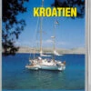 Videosail DVD Revierführer Kroatien -PLAST Boote Geschaft 8411 DE 212 8