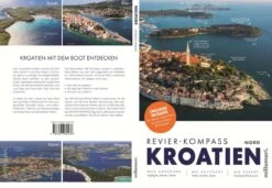 Revier-Kompass Kroatien Nord – Mit Slowenien -PLAST Boote Geschaft Cover U1 U4 Revier Kompass Kroatien 17 x 24 low.jpg